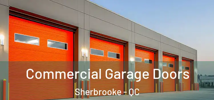  Commercial Garage Doors Sherbrooke - QC