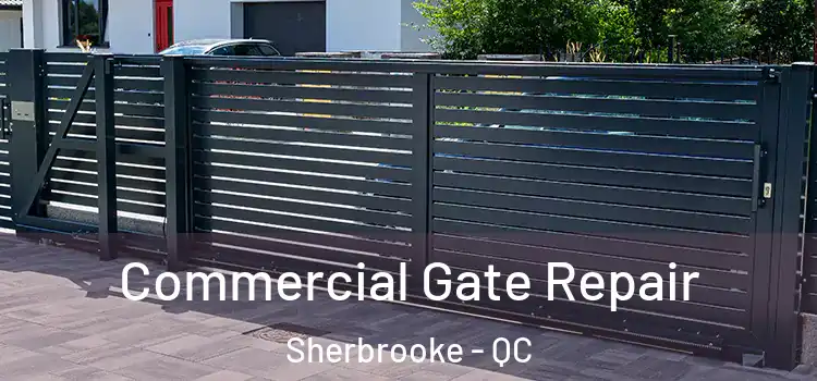  Commercial Gate Repair Sherbrooke - QC