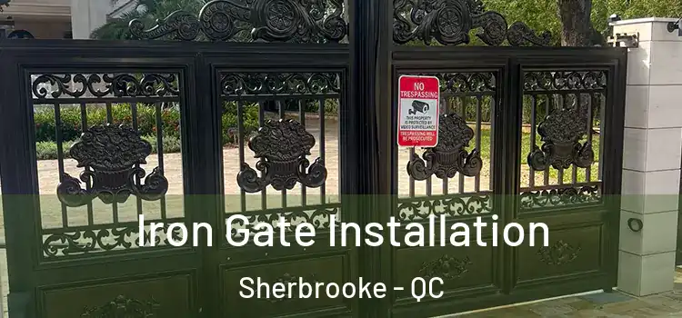  Iron Gate Installation Sherbrooke - QC
