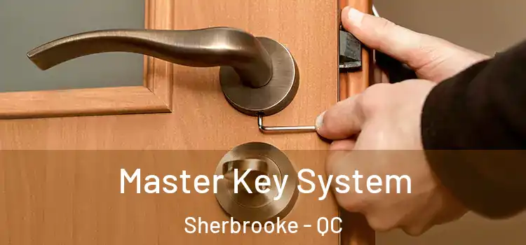 Master Key System Sherbrooke - QC